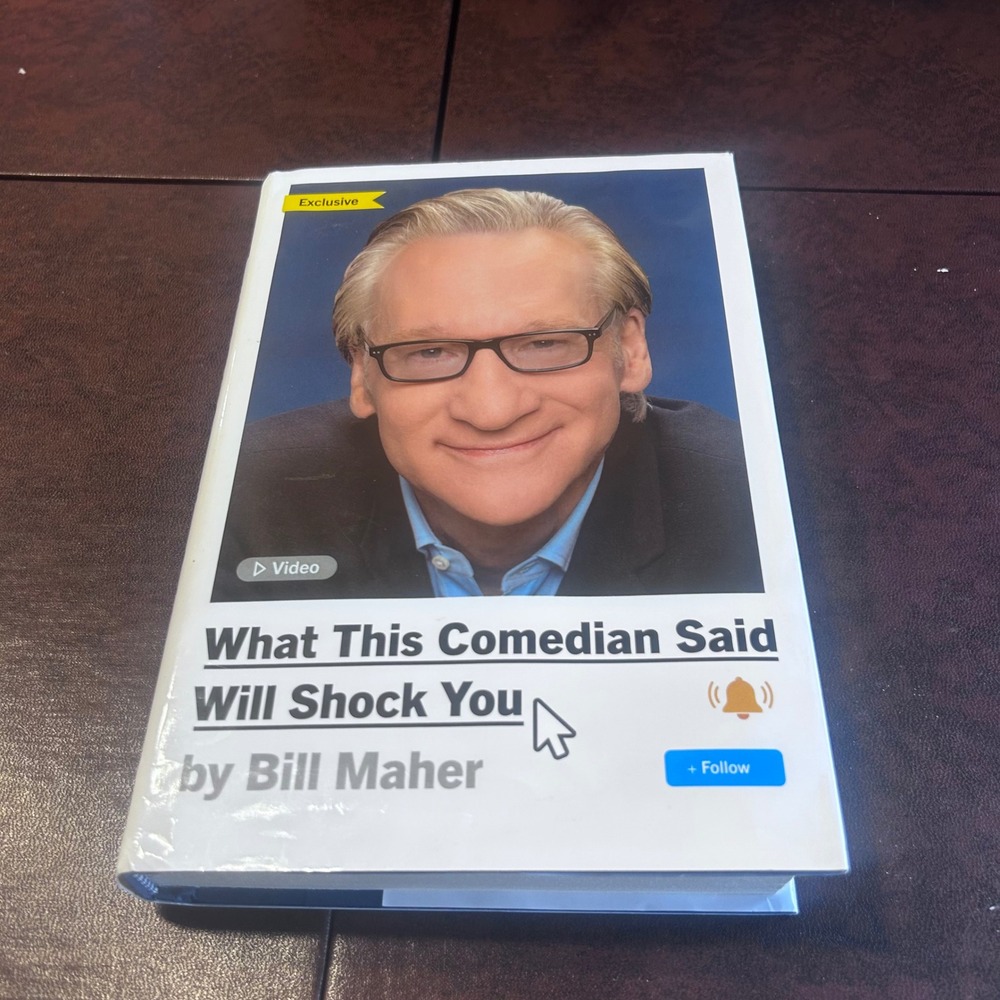 What This Comedian Said Will Shock You by Bill Maher Hardcover Book 2024 Humor